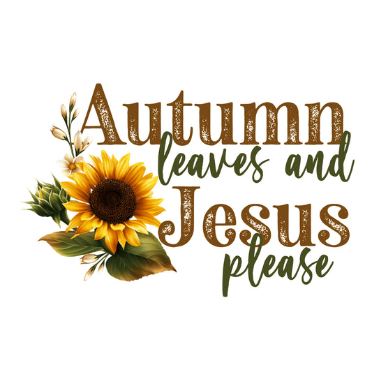 Autumn Leaves And Jesus Please