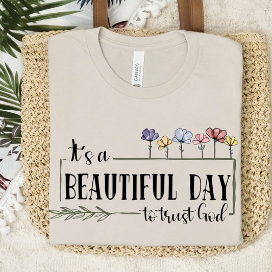 It's A Beautiful Day To Trust God