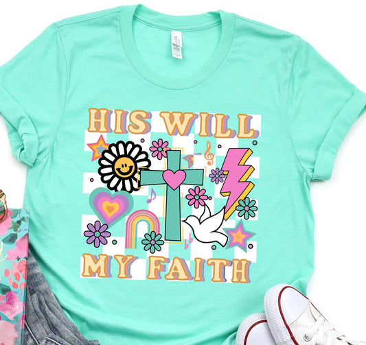 His Will My Faith